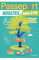 Passeport adultes - bien-être - cahier de vacances 2024