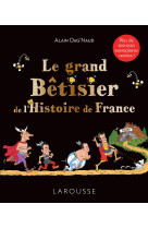 Le grand bêtisier de l'histoire de france