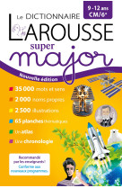 Le dictionnaire larousse super major - 9/12 ans - cm/6e