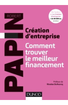 Création d'entreprise : comment trouver le meilleur financement