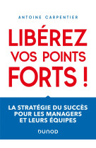 Libérez vos points forts !