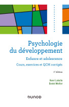 Psychologie du développement - 4e éd. - enfance et adolescence