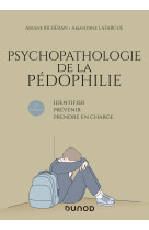 Psychopathologie de la pédophilie - 2e éd.