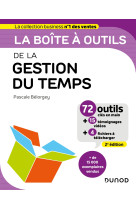 La boîte à outils de la gestion du temps - 2e éd.