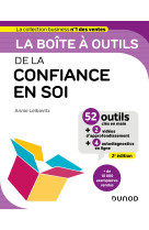 La boîte à outils de la confiance en soi - 2e éd.