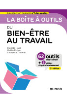 La boîte à outils du bien-être au travail - 2e éd.