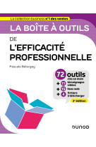 La boîte à outils de l'efficacité professionnelle - 2e éd.