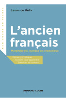 L'ancien français - morphologie, syntaxe et phonétique