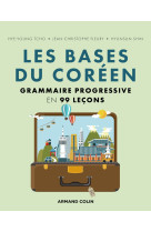 Les bases du coréen - grammaire progressive en 99 leçons