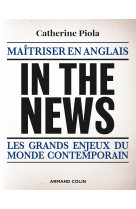 In the news - maîtriser en anglais les grands enjeux du monde contemporain