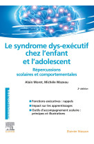 Le syndrome dys-exécutif chez l'enfant et l'adolescent