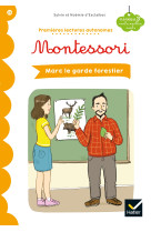 Premières lectures autonomes montessori niveau 3 - marc le garde-forestier