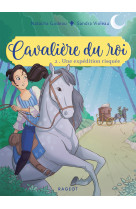 Cavalière du roi - une expédition risquée