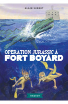 Opération jurassic à fort boyard