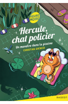 Hercule, chat policier - un monstre dans la piscine