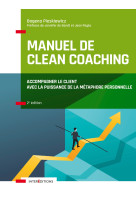 Manuel de clean coaching - 2e éd.