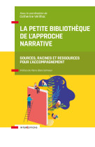 La petite bibliothèque de l'approche narrative