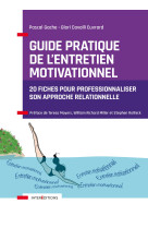 Guide pratique de l'entretien motivationnel