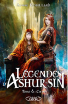 Légendes d'ashur-sîn - tome 6 cinn