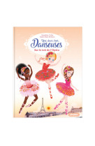 Une, deux, trois danseuses - sur le toit de l'opéra - tome 6