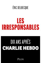 Les irresponsables