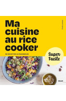 Ma cuisine au rice cooker - super facile