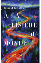 à la lisière du monde