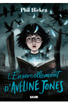 Aveline jones (broché) - tome 02 l'ensorcellement d'aveline jones