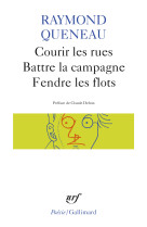 Courir les rues - battre la campagne - fendre les flots