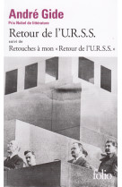 Retour de l'u.r.s.s. / retouches à mon "retour de l'u.r.s.s."