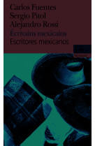 écrivains mexicains/escritores mexicanos