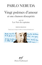 Vingt poèmes d'amour et une chanson désespérée / les vers du capitaine