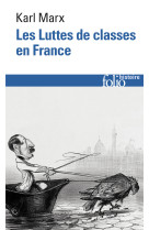 Luttes de classes en france/constitution de la république française adoptée le 4 novembre 1848/le 18 brumaire de louis bonaparte/karl marx devant le bonapartisme