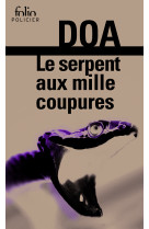 Le serpent aux mille coupures