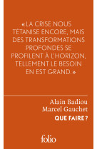 Que faire ?