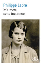 Ma mère, cette inconnue