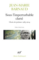 Sous l'imperturbable clarté