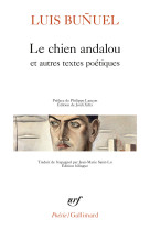 Le chien andalou et autres textes poétiques