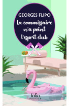 La commissaire n'a point l'esprit club