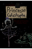 Princesse catastrophe, 2