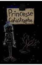 Princesse catastrophe, 3