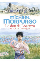 Le don de lorenzo, enfant de camargue