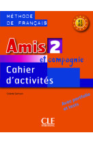 Amis et compagnie niveau 2 cahier d'activites méthode de francais