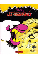 Le génie des alpages - tome 5 - les intondables