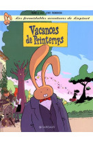 Les formidables aventures de lapinot - tome 5 - vacances de printemps