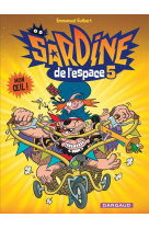 Sardine de l'espace - tome 5 - mon oeil !