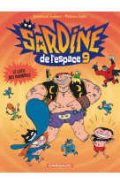 Sardine de l'espace - tome 9 - le loto des nombrils