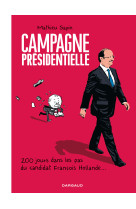 Campagne présidentielle - tome 0 - campagne présidentielle