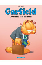 Garfield - tome 74 - comme un lundi !