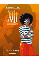 Xiii mystery - tome 3 - little jones